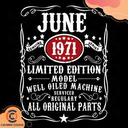 june 1971 limited editon model svg, birthday svg,