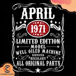 april 1971 limited editon model svg, birthday svg,