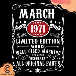 march 1971 limited editon model svg, birthday svg,