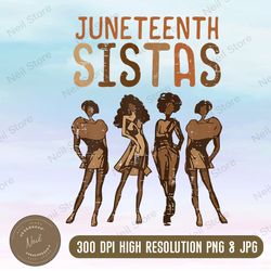 womens juneteenth sistas african black history melanin women girls png, png high quality, png, digital download