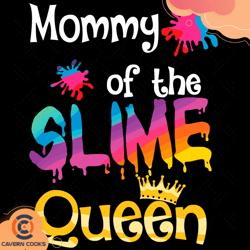 mommy of the slime queen svg, birthday svg, mommy