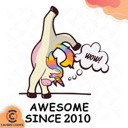 unicorn birthday awesome since 2010 svg, birthday
