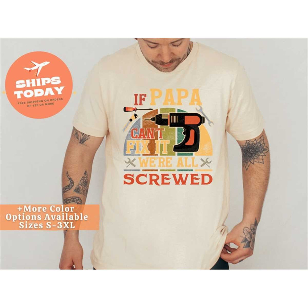 MR-862023163450-if-papa-cant-fix-it-were-all-screwed-shirt-funny-beige.jpg