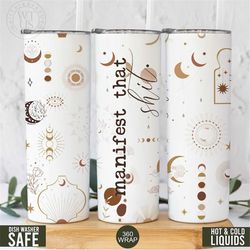manifest that shit tumbler , daily affirmations tumbler, 20oz daily affirmations tumbler , gift for her , inspirational