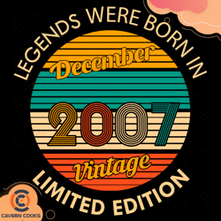legends were born in december 2007 vintage svg, bi