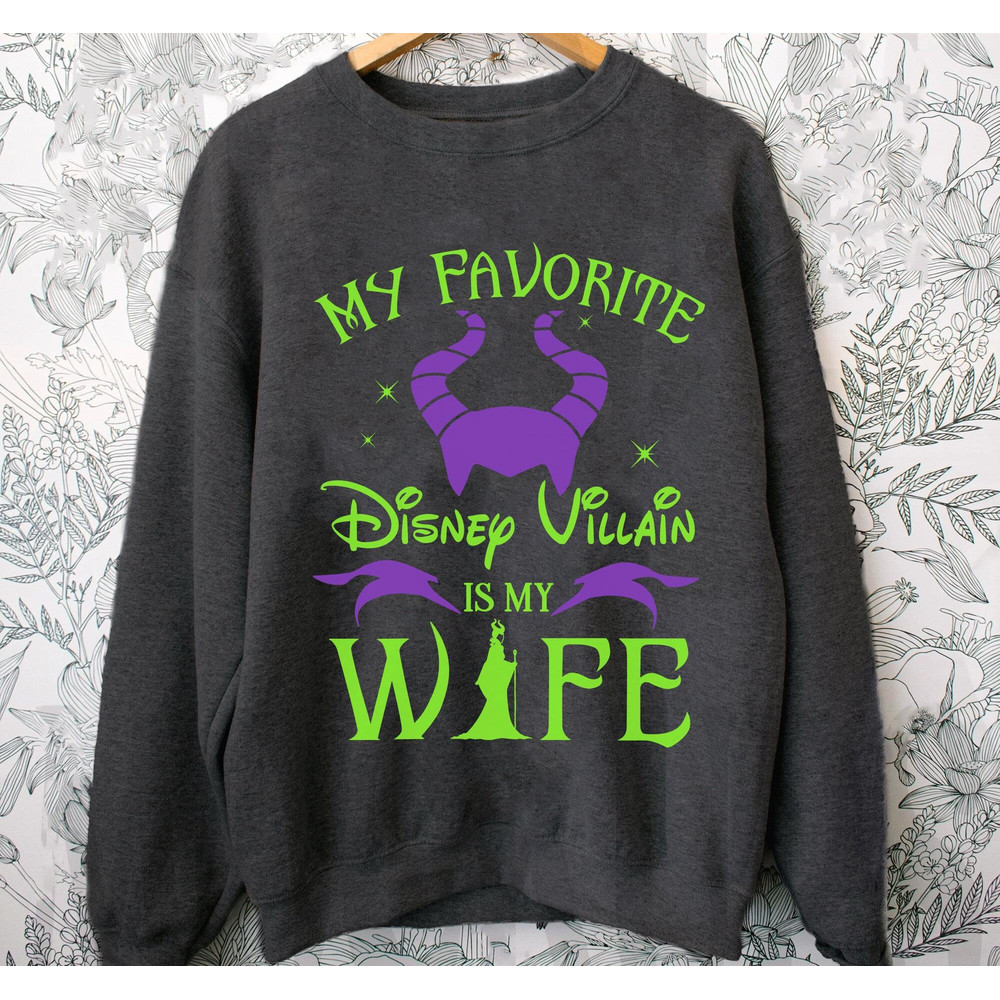 Maleficent Shirt My Favorite Disney Villain Is My Wife T-shirt Husband Wife Walt Disney World Disneyland Trip Funny Disney Gift - 3.jpg