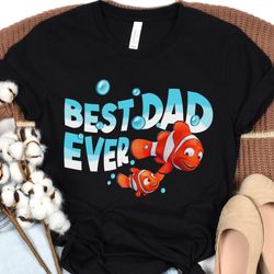 marlin and nemo best dad ever shirt / finding n