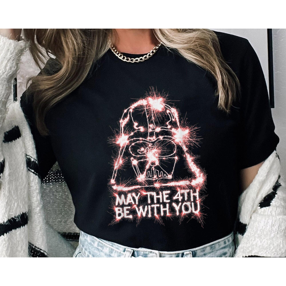 May The 4Th Be With You Darth Vader Sparkler Shirt May The Fourth Star Wars Day Galaxy's Edge Star Wars Fan Walt Disney World - 5.jpg