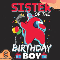 sister of the birthday boy among us birthday svg,
