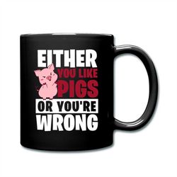 Pig Lover Mug, Pig Lover Gift, Funny Coffee Mug, Gift For Pig Lover, Cute Pig Mug, Pig Coffee Cup, Pig Owner Cup, Pig Gi