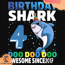 birthday shark 4 doo doo doo awesome since 2017 sv