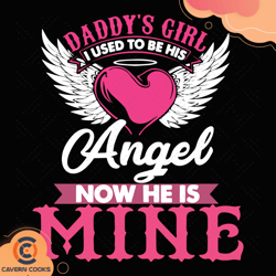 daddys girl i used to be his angel now he is mine
