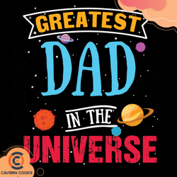 greatest dad in the universe space theme fathers d