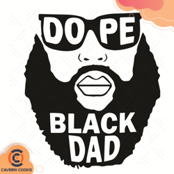dope black dad gift fathers day svg, fathers day s