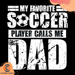 my favorite soccer player calls me dad svg, father