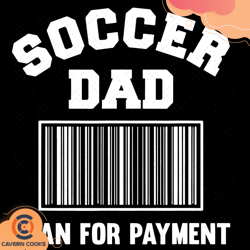 soccer dad scan for payment svg, fathers day svg,