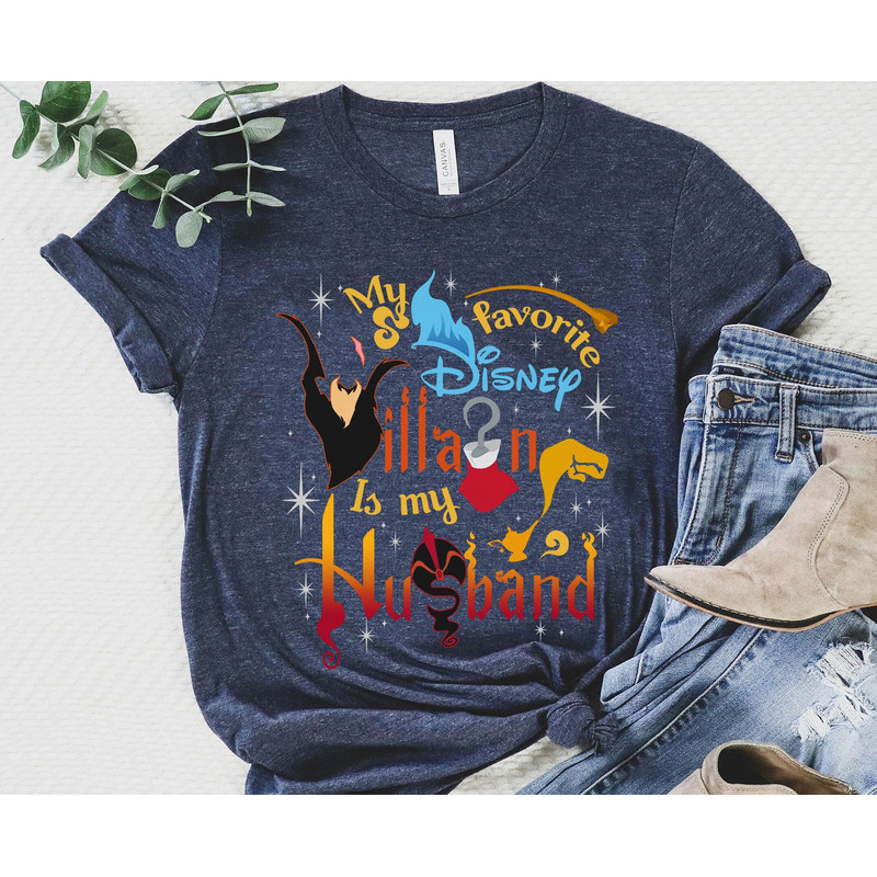 My Favorite Disney Villain Is My Husband Shirt  Disney Wife Husband T-shirt  Gift From Husband  Disney Couple  Disneyland Trip Outfits - 5.jpg