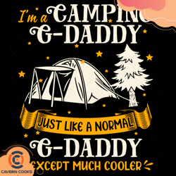 camping g daddy much cooler svg, fathers day svg,