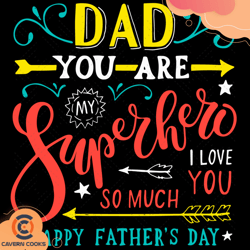 dad you are my super hero svg, fathers day svg, da