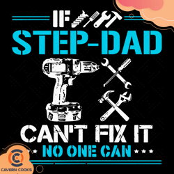 if step dad cant fix it no one can svg, fathers da