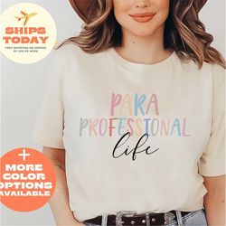 teacher aide shirt, paraprofessional shirt, gift for para, funny paraprofessional shirt, para shirt, para gift, paraprof