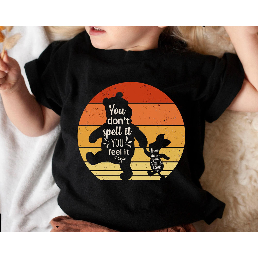 Pooh And Piglet How Do You Spell Love Disney Shirt Winnie The Pooh Quote T-shirt Disney Best Friends Shirt Disney Birthday Gift Ideas - 2.jpg
