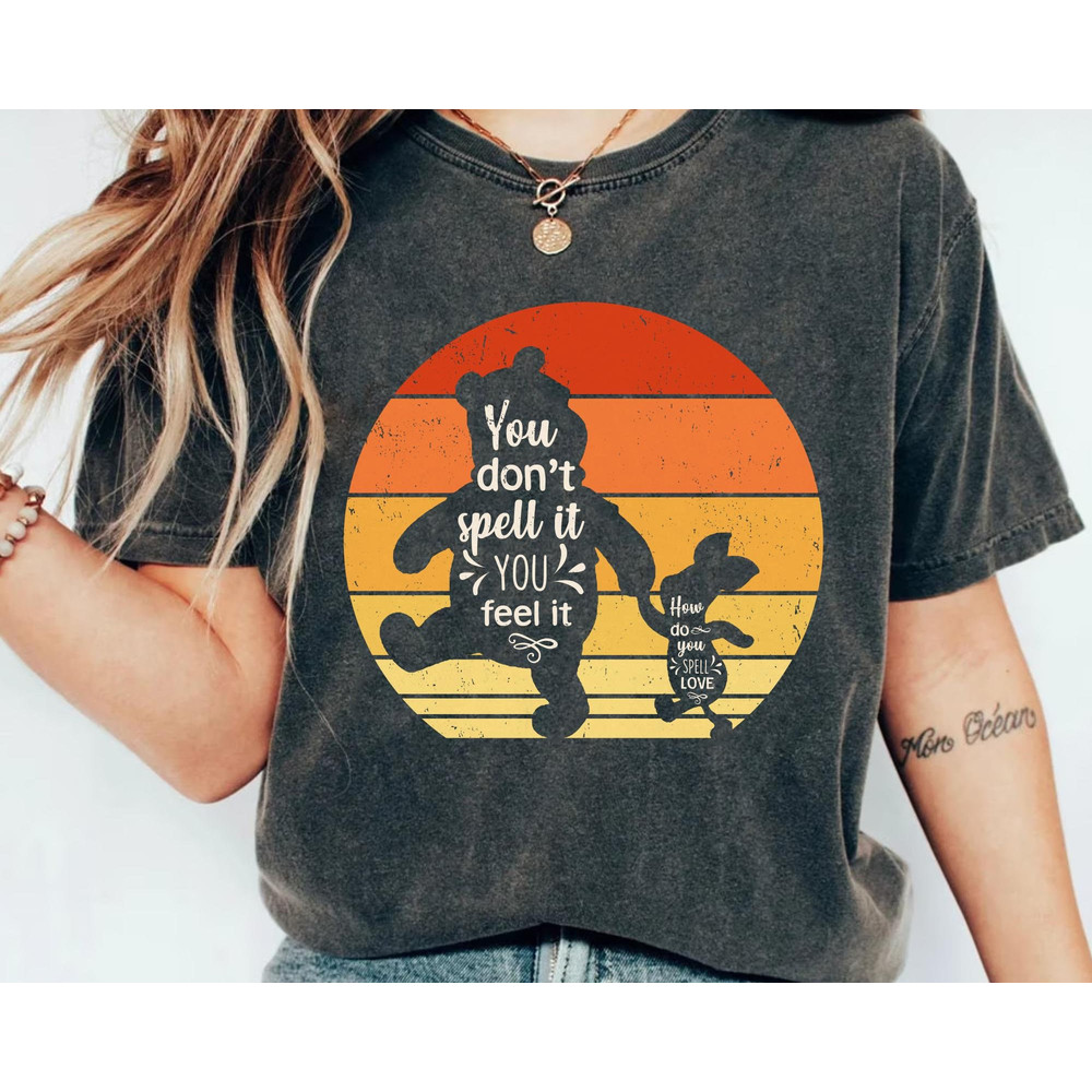 Pooh And Piglet How Do You Spell Love Disney Shirt Winnie The Pooh Quote T-shirt Disney Best Friends Shirt Disney Birthday Gift Ideas - 3.jpg