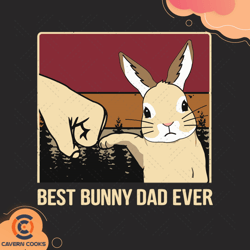 best bunny dad ever svg, fathers day svg, bunny da