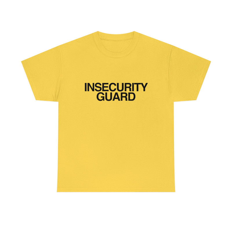 Insecurity Guard Shirt Funny T shirt Unisex Meme Graphic Tee Gift - 3.jpg