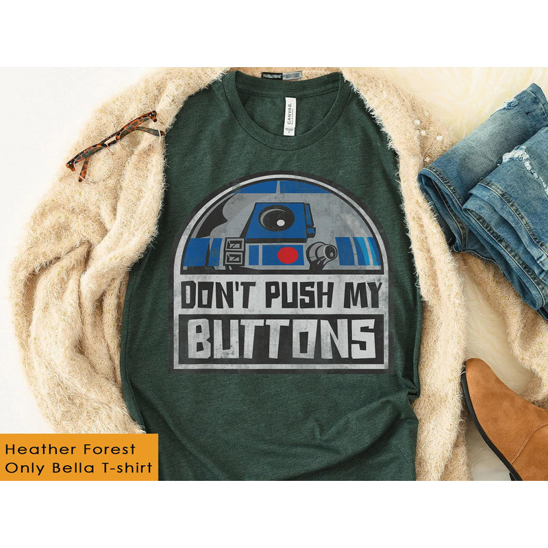 R2-D2 Droid Don't Push My Buttons Star Wars Shirt Star Wars Droid T-shirt Star Wars Day May The 4th Galaxy's Edge Disneyland Trip - 2.jpg