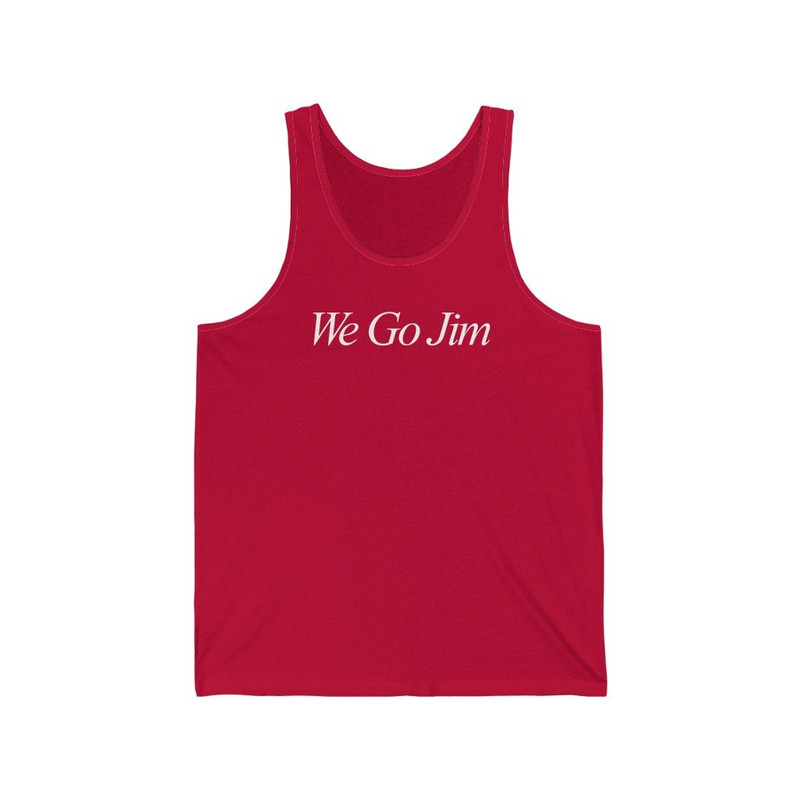 We Go Jim Tank Top Gym Shirt Unisex - 5.jpg