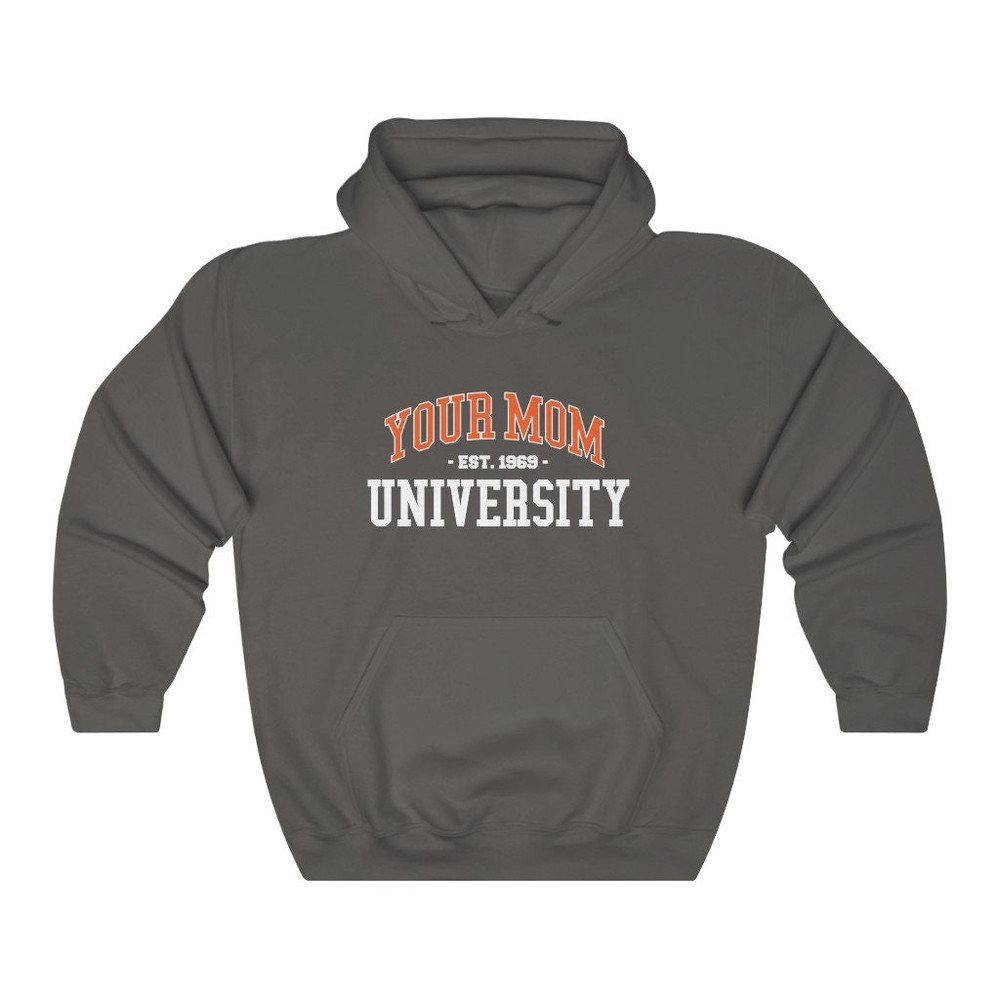 Your Mom University Hoodie University of Your Mom Sweatshirt Unisex Hoodie - 3.jpg