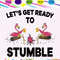 Lets get ready to stumble flamingo flamingo svg flamingo lover svg flamingo lover party flamin