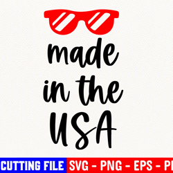made in the usa svg memorial day shirt png 4th of july patriotic forth of july usa svg american freedom for silhouette