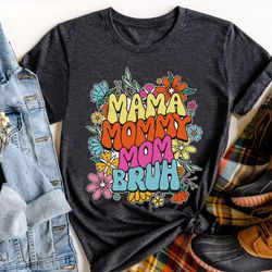 Retro 70s Mama Mommy Mom Bruh Shirt / Mom Flora