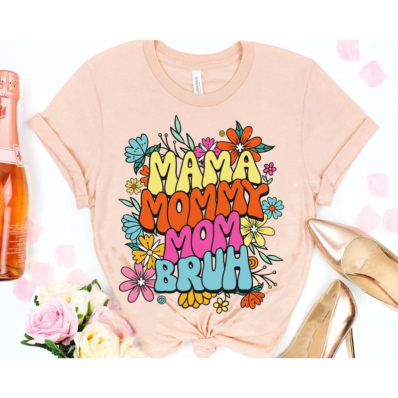 Retro 70s Mama Mommy Mom Bruh Shirt Mom Floral T-shirt Mother Life Sarcastic Mom Motherhood Shirt Mother's Day Gift Gift For Mom - 4.jpg