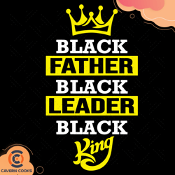 black father black leader black king svg, fathers