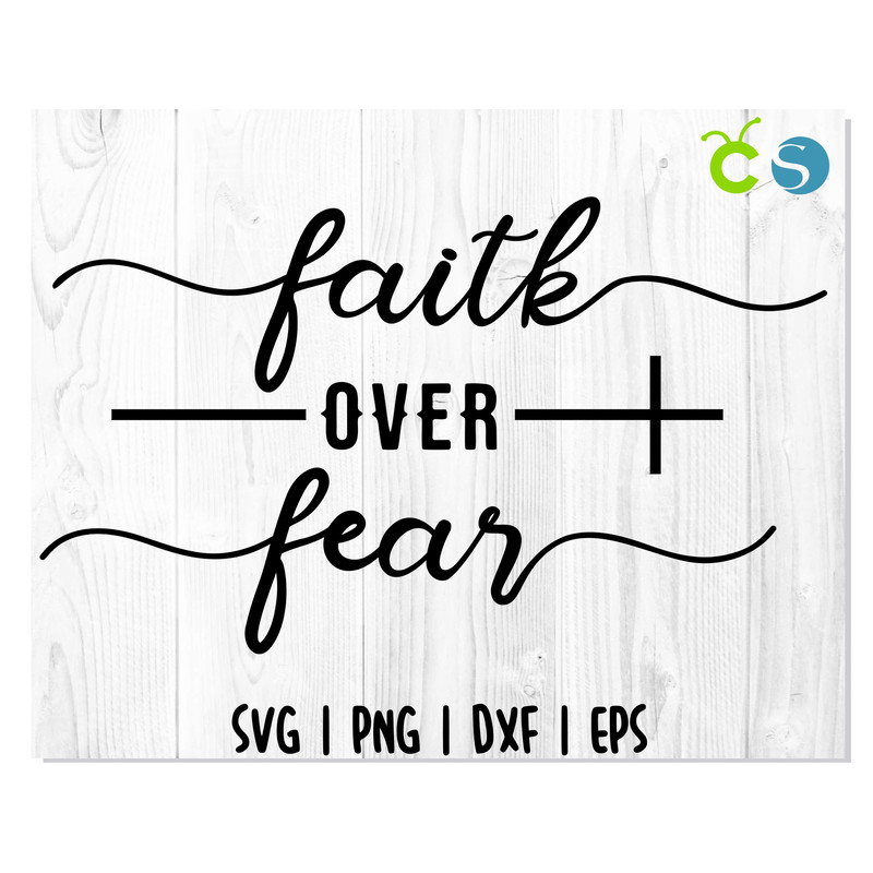Faith over fear 1.jpg