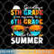 Goodbye 5th Grade Graduation To 6th Grade Hello Summer Kids png, digital download copy.jpg
