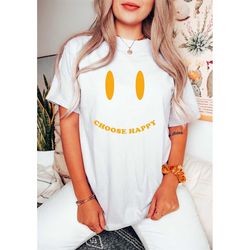 choose happy t-shirt, choose happy tee, smiley face tee, vintage inspired  cotton t-shirt, unisex tee, comfort colors t-