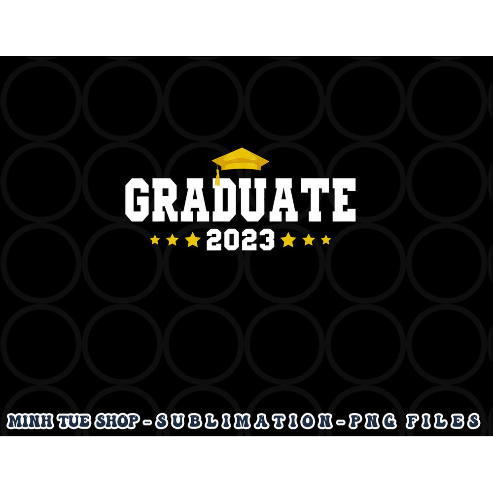 Graduate 2023 Class Of 2023 Senior Graduation png, digital download copy.jpg
