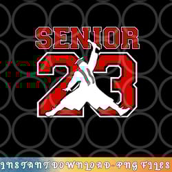 graduation class of 2023 senior 23 png, digital download