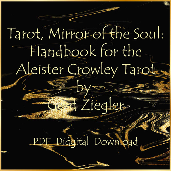Tarot, Mirror of the Soul. Handbook for the Aleister Crowley Tarot by Gerd Ziegler-01.jpg