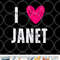 I Love Janet First Name Janet png, digital download copy.jpg