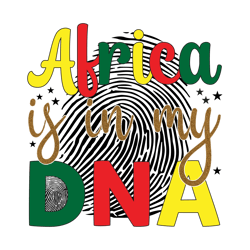 africa is in my dna png, juneteenth png, free-ish png, melanin png, black history png file cut digital download