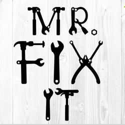 mr fix it svg, mr fix it dxf, mr fix it eps, mr fix it png | mr fix it file for silhouette cricut | mr fix it shirt