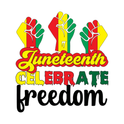 juneteenth celebrate freedom png, juneteenth png, free-ish png, melanin png, black history png file cut digital download