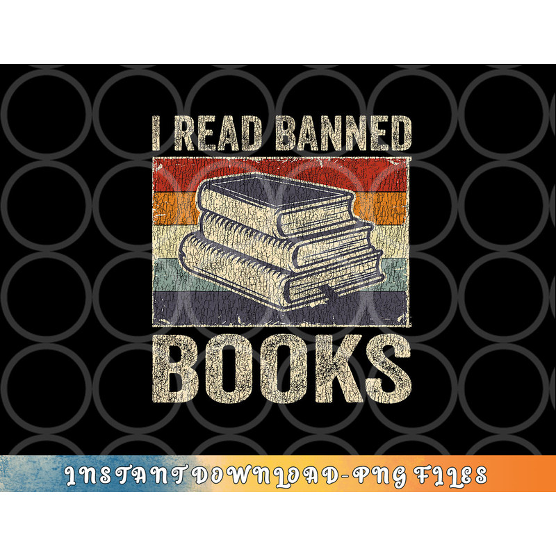 I Read Banned Books Week Librarian Freedom Reader Nerd Men png, digital download copy.jpg