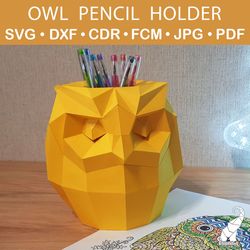 3D papercraft paper owl pen holder template – SVG for Cricut, DXF for Silhouette, FCM for Brother, PDF cut files