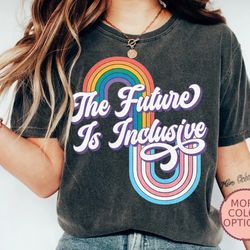 the future is inclusive shirt, lesbian gay clothes, pansexual shirts, transgender t-shirt, pride month shirts